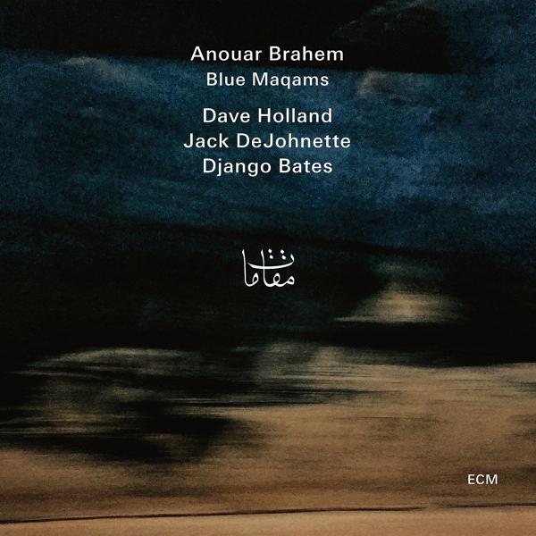 Anouar Brahem, Dave Holland, Jack Dejohnette, Django Bates - Unexpected Outcome