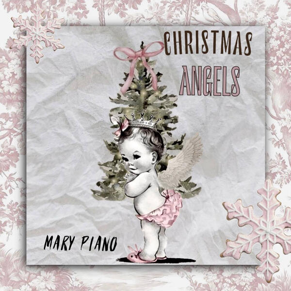 Mary Piano - Christmas angels