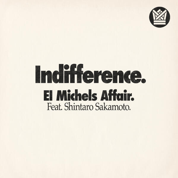 El Michels Affair - Indifference