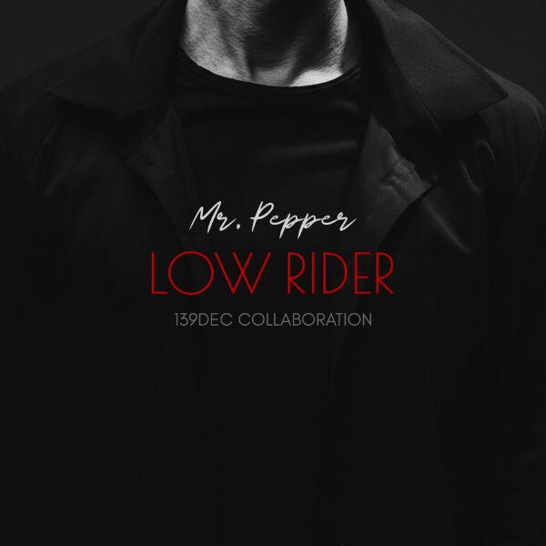 Mr. Pepper - Mr.Pepper - Low Rider(139Dec Fashion Perfomance Master)