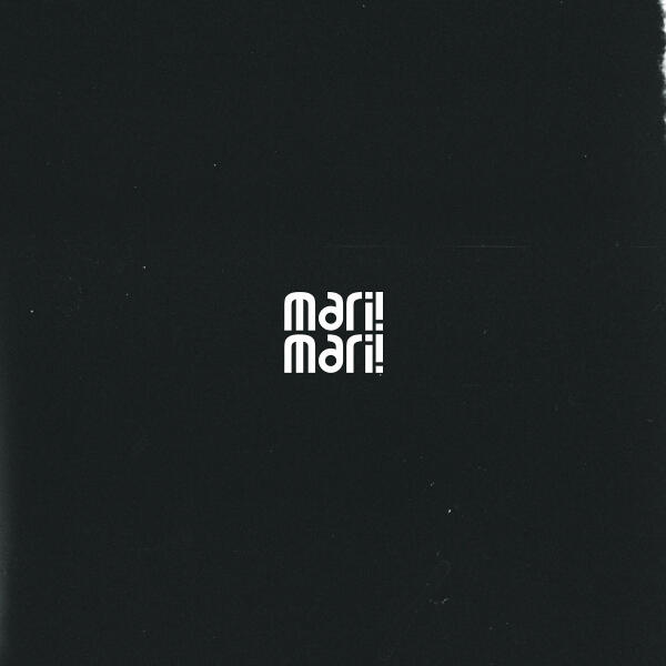 Mari! Mari! - Никто