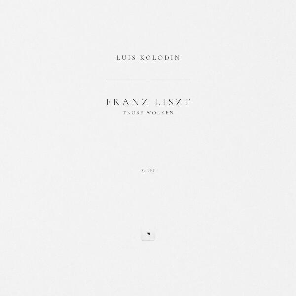 Franz Liszt, Luis Kolodin - Trübe Wolken, S. 199