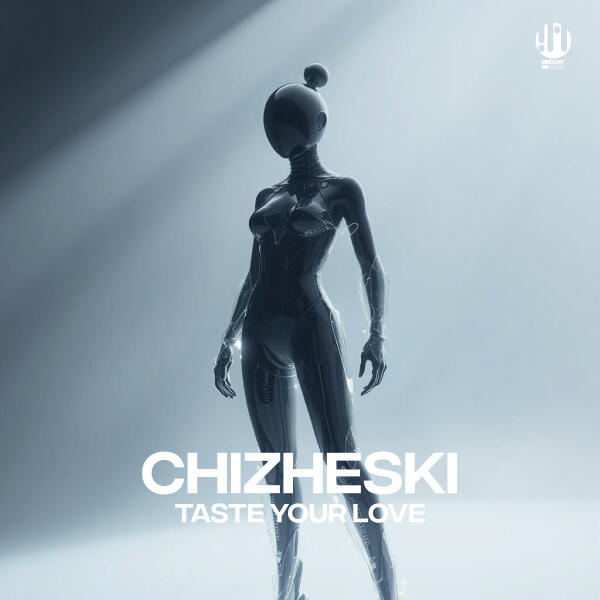 CHIZHESKI - Taste Your Love