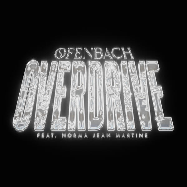 Ofenbach, Norma Jean Martine - Overdrive (feat. Norma Jean Martine)