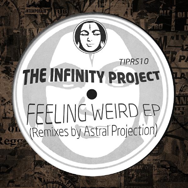 The Infinity Project - Feeling Very Weird (Original Mix)