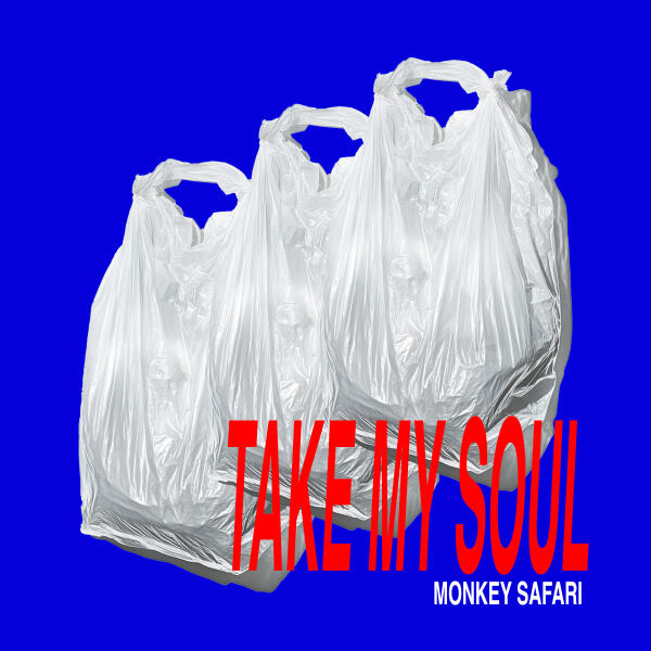 Monkey Safari - Take My Soul