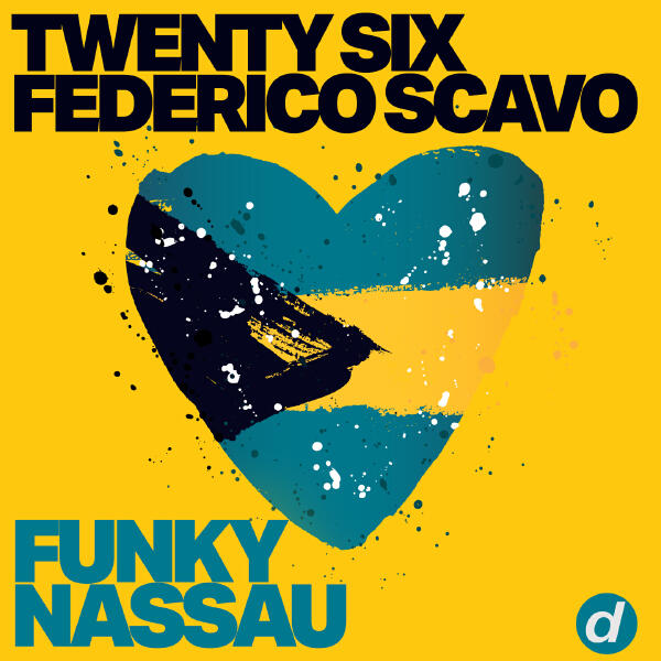 TWENTY SIX, Federico Scavo - Funky Nassau
