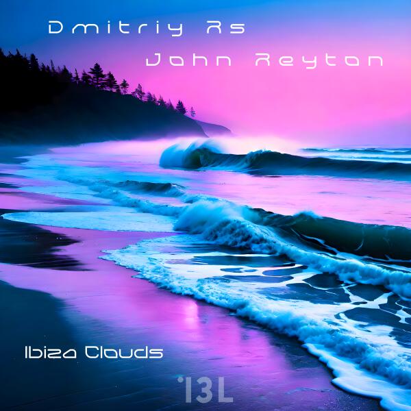 Dmitriy Rs, John Reyton - Ibiza Clouds