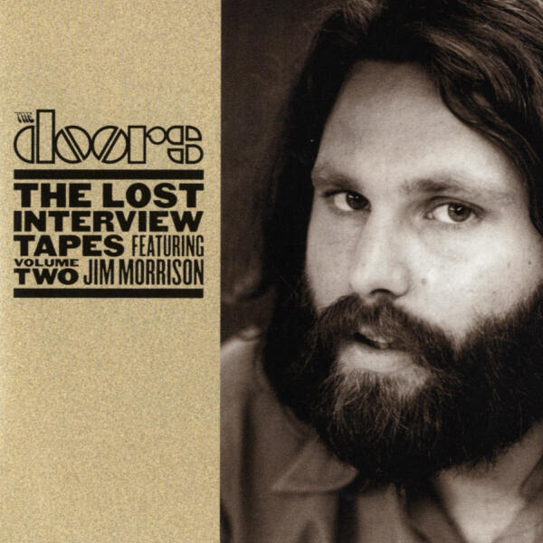 The Doors - The Idea for Theatricality in Rock (The Lost Interview Tapes - Volume Two)