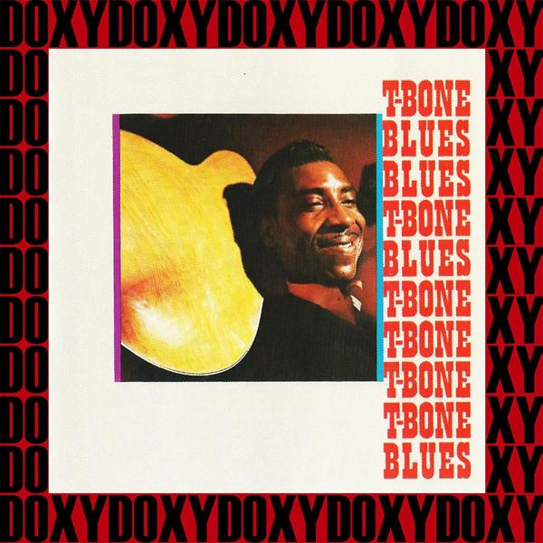 T-Bone Walker - You Don't Know What You're Doing