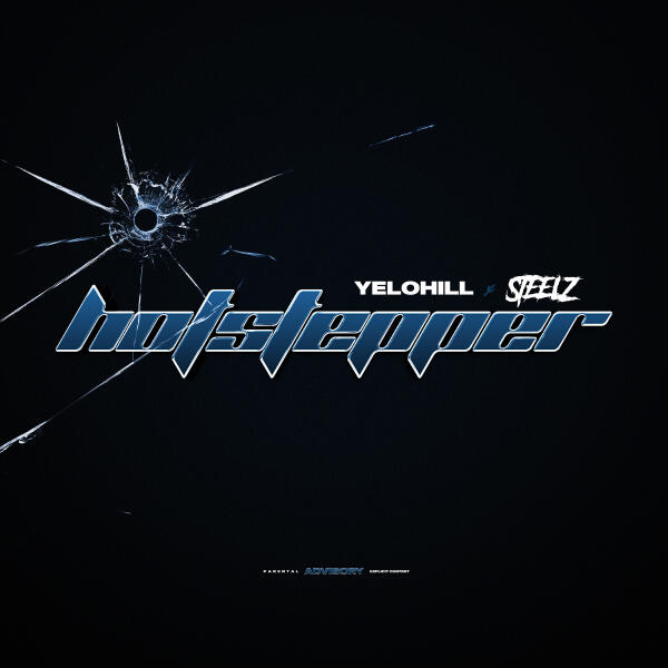 YeloHill, Steelz - Hotstepper
