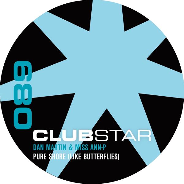 Dan Martin, Miss Ann-P - Pure Shore (Like Butterflies) (Vocal Mix)