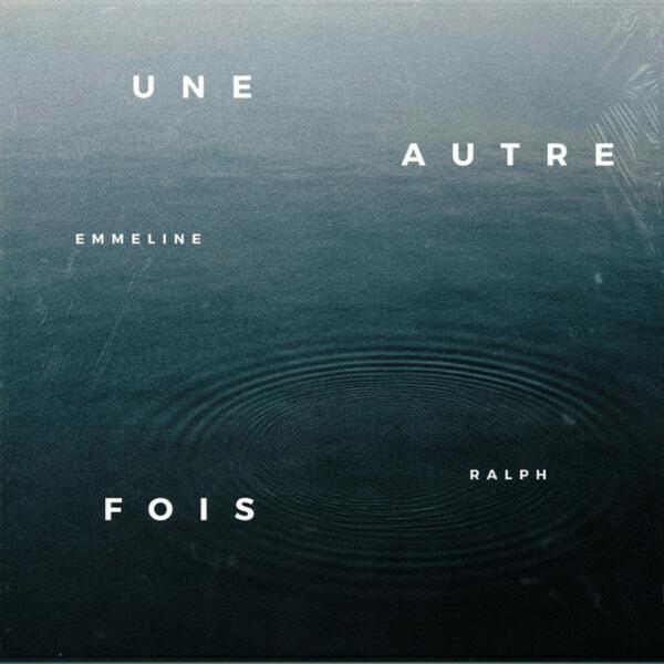 emmeline ralph - Une autre fois