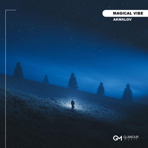 Akmalov - Magical Vibe