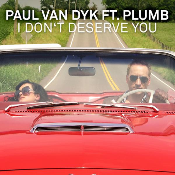 Paul van Dyk - I Don't Deserve You (Seven Lions Remix)