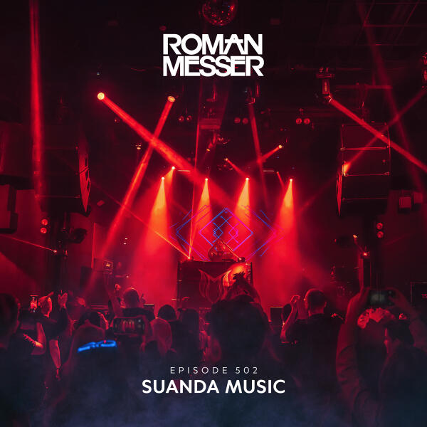 Roman Messer, Main Engine - New Reality (Suanda 500 Anthem) (Suanda 502)