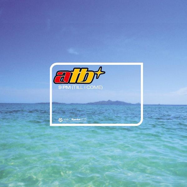ATB - 9 Pm - Till I Come
