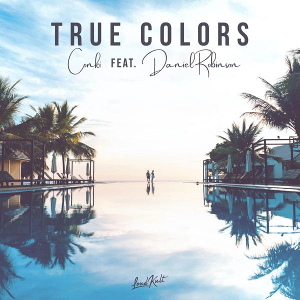 ConKi, Daniel Robinson - True Colors
