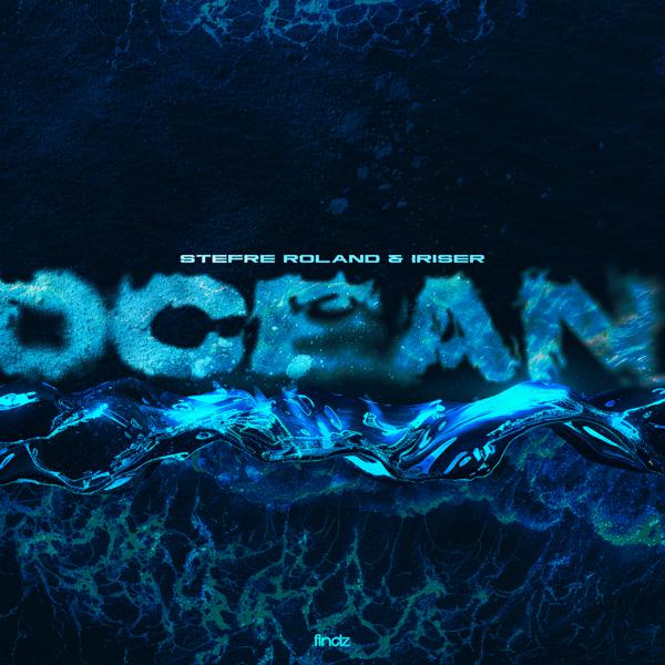 Stefre Roland, Iriser - Ocean (Instrumental Mix)