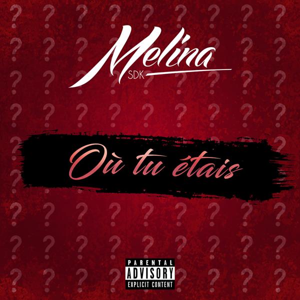 Melina SDK - Où tu étais