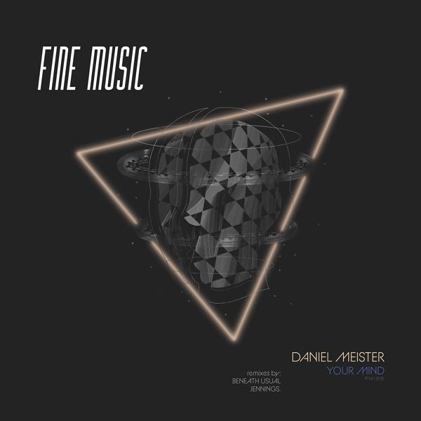 Daniel Meister - Your Mind (Original Mix)