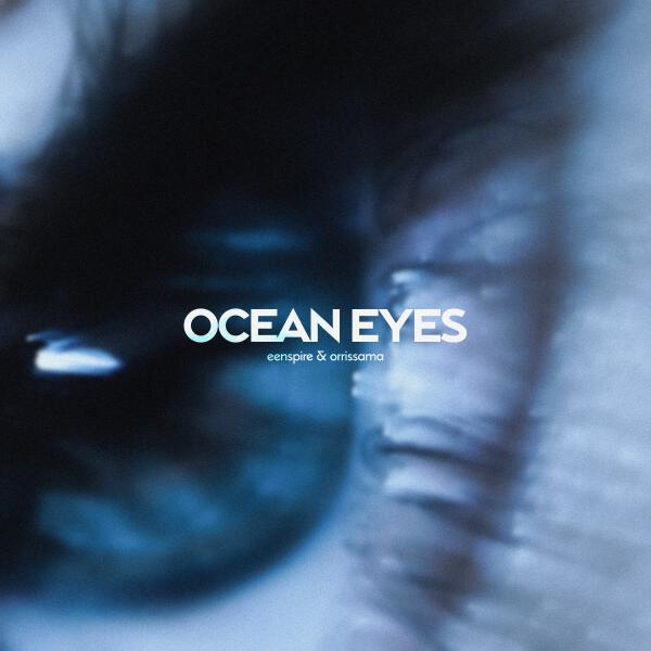 eenspire, orrissama - ocean eyes