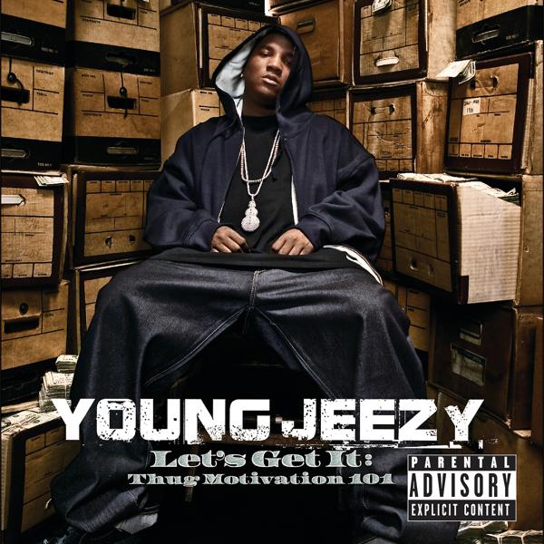 Young Jeezy - That's How Ya Feel