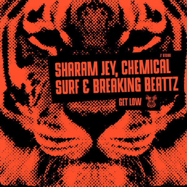 Chemical Surf, Breaking Beattz, Sharam Jey - Get Low - Radio Edit