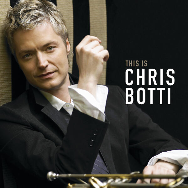 Chris Botti - I've Got You Under My Skin