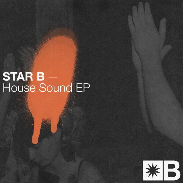 Riva Starr, Mark Broom, Star B - House Sound