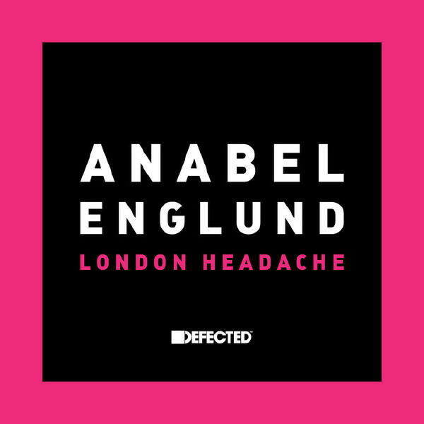 Anabel Englund - London Headache