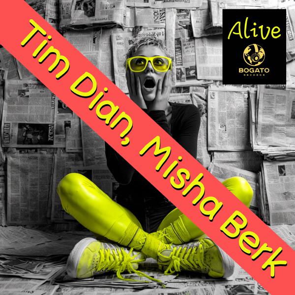 Tim Dian, Misha Berk - Alive
