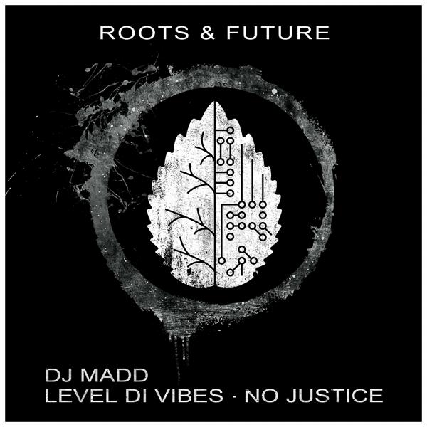 Dj Madd - Level Di Vibes / No Justice